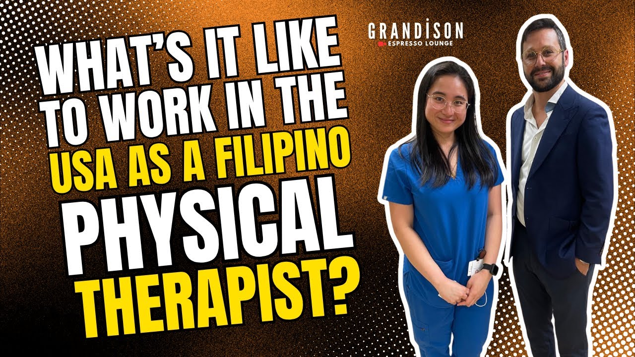 What’s it like to work in the USA as a Filipino Physical Therapist?