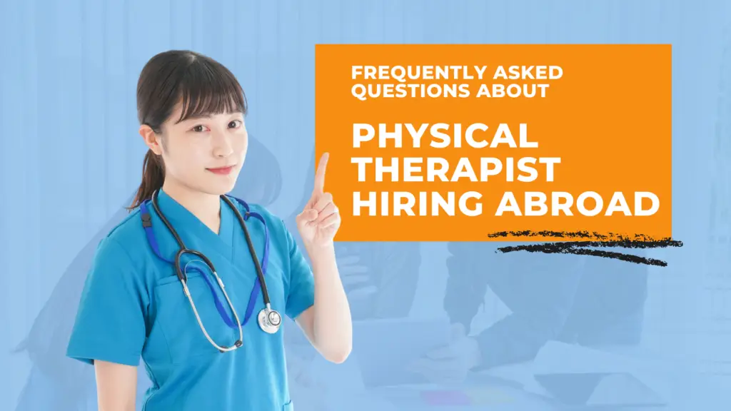 Frequently asked questions about Physical Therapist jobs Abroad