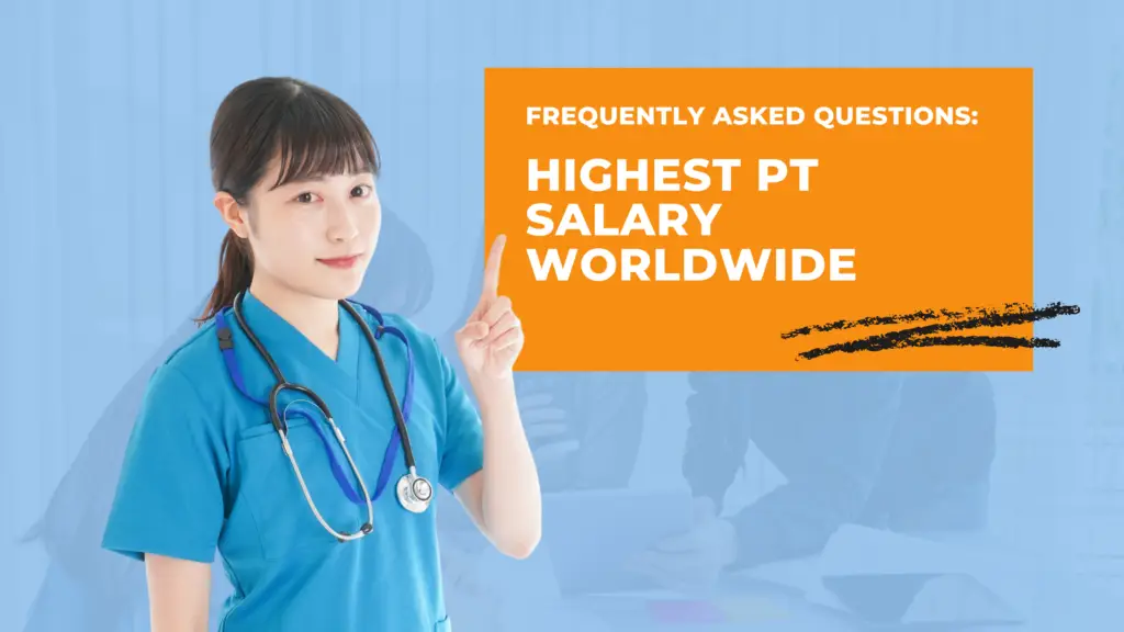 Frequently asked questions about Highest PT Salary Worldwide